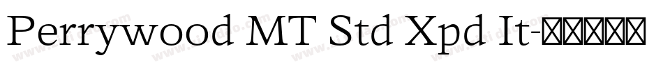 Perrywood MT Std Xpd It字体转换